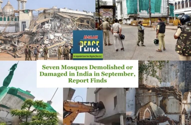 Seven Mosques Demolished or Damaged in India in September, Report Finds